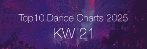 Top10 Dance Charts 2025 KW21