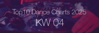 Top10 Dance Charts 2025 KW04
