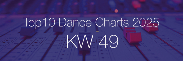 Top10 Dance Charts 2025 KW49