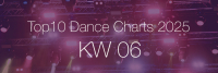 Top10 Dance Charts 2025 KW06