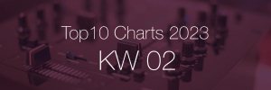 DJ Service Agentur Hamburg Top 10 Charts 2023 KW02