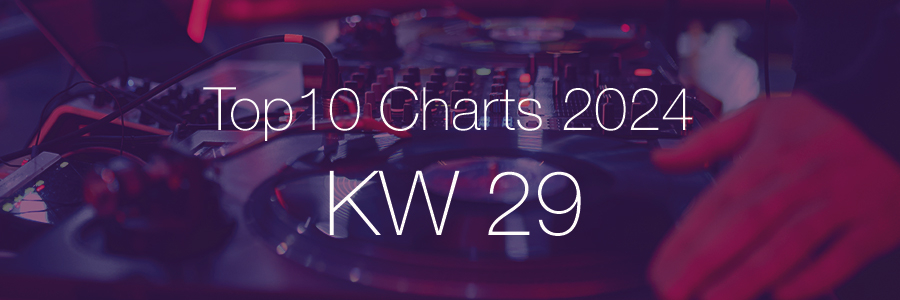 Top10 Charts 2024 KW29