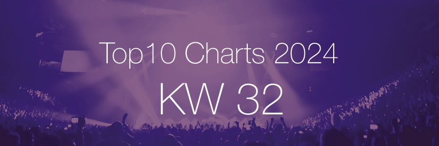Top10 Charts 2024 KW32