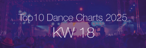 Top10 Dance Charts 2025 KW18