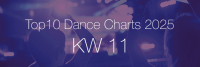 Top10 Dance Charts 2025 KW11