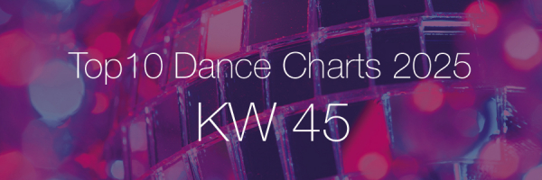 Top10 Dance Charts 2025 KW45