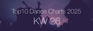 Top10 Dance Charts 2025 KW26