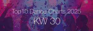 Top10 Dance Charts 2025 KW30