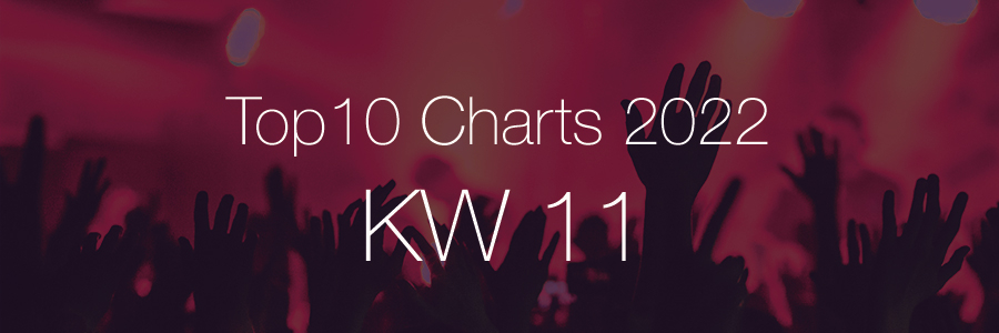 DJ Service Agentur Hamburg Top 10 Charts 2022 KW11